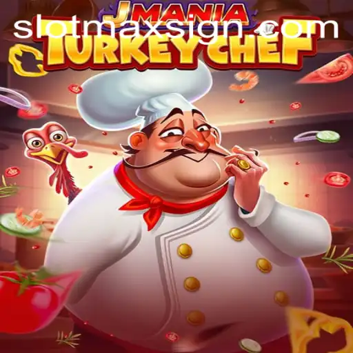 Discover the Culinary Adventure in JManiaTurkeyChef: The New Fascination with SLOTMAX