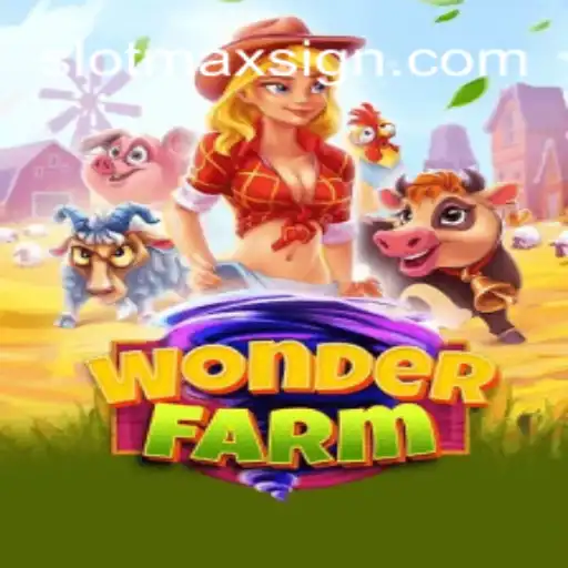 Discover the Thrilling World of WonderFarm with SLOTMAX
